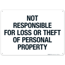 Not Responsible For Loss Or Theft Of Personal Property Sign