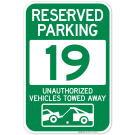 Reserved Parking Number 19, Green Unauthorized Vehicles Towed Away Sign