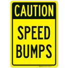 Caution Speed Bumps Sign