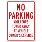 No Parking Violators Towed Away In Red Sign