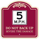5 Mph Do Not Back Up Severe Tire Damage Décor Sign