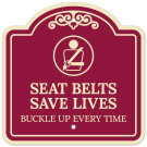 Seat Belts Save Lives Buckle Up Every Time Décor Sign