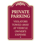 Private Parking Violators Towed Away At Vehicle Owner's Expense Décor Sign