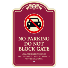 No Parking Do Not Block Gate Unauthorized Vehicles Towed Away Décor Sign