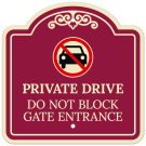 Private Drive Do Not Block Gate Entrance Décor Sign