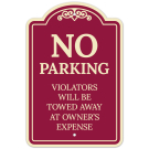 No Parking Violators Will Be Towed At Vehicle Owner's Expense Décor Sign