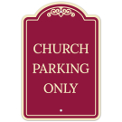 Church Parking Only Décor Sign, (SI-73460)