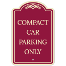 Compact Car Parking Only Décor Sign, (SI-73463)