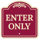 Enter Only Décor Sign