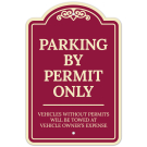 Parking By Permit Only Vehicles Without Permits Will Be Towed Décor Sign, (SI-73499)
