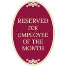 Reserved For Employee Of The Month Decor Sign, (SI-73852)