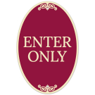 Enter Only Decor Sign, (SI-73861)