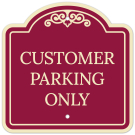 Customer Parking Only Décor Sign