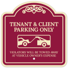 Tenant And Client Parking Only Violators Towed Away With Décor Sign