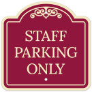 Staff Parking Only Décor Sign