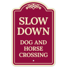 Slow Down Dog And Horse Crossing Decor Sign, (SI-74254)