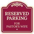 Reserved Parking For Pastor's Wife Décor Sign