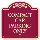 Compact Car Parking Only Décor Sign