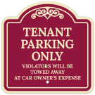 Tenant Parking Only Violators Will Be Towed Away At Car Owner's Expense Décor Sign