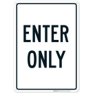 Enter Only Sign