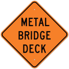 MUTCD Metal Bridge Deck Orange W8-16 Sign