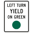 MUTCD Left Turn Yield On Green Green Dot R10-12 Sign