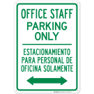 Office Staff Parking Only With Bidirectional Arrow Bilingual Sign