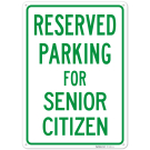 Parking Reserved For Senior Citizen K4828) Sign,