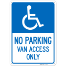 No Parking Van Access Only Sign,