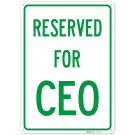 Reserved For Ceo Sign,