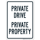 Private Drive Private Property Sign