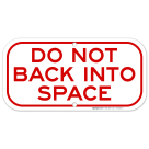 Do Not Back Into Stall Sign