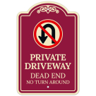 Private Driveway Dead End No Turn Around Décor Sign